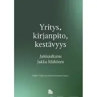 Yritys, kirjanpito, kestävyys - Juhlajulkaisu Jukka Mähönen