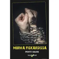 Halme, Murha Fiskarsissa