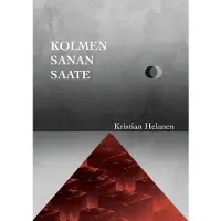 Helanen, Kolmen Sanan Saate