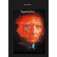 Kuuttila, Tappokytkin