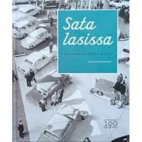 Saastamoinen, Sata lasissa - Autotuojat ja -teollisuus ry 1925-2025
