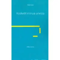 Saint, Kosketit minua unessa