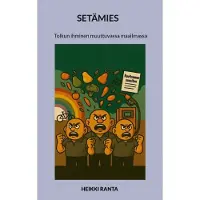 Ranta, Setämies - Tolkun ihminen muuttuvassa maailmassa