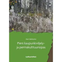 Saloheimo, Pieni kaupunkiviljely- ja permakulttuuriopas