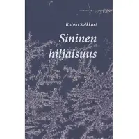 Suikkari, Sininen hiljaisuus