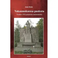 Sirola, Vakaumuksensa puolesta - Vuoden 1918 punaisten muistomerkit