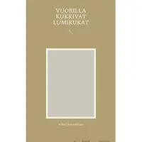Nevantakanen, Vuorilla kukkivat lumikukat
