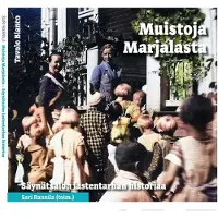 Muistoja Marjalasta - Säynätsalon lastentarhan historia