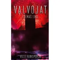 Hankipohja, Valvojat - Kolmas luku
