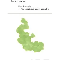 Hamm, Uusi Pangaia - Kasvimatkoja Seilin saarelle