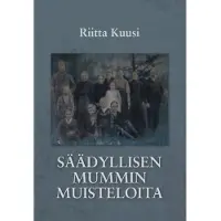 Kuusi, Säädyllisen mummin muisteloita