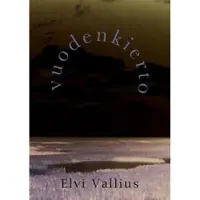 Vallius, Vuodenkierto