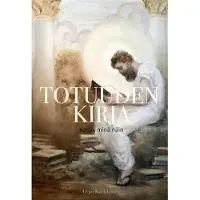 Karjalainen, Totuuden kirja - Katso, minä näin