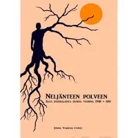 Neljänteen polveen - sata suomalaista runoa vuonna 1918 + 100