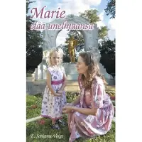 Sarkama-Voigt, Marie - Elää unelmaansa