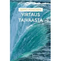 Pehkonen Seppo, Virtaus taivaasta