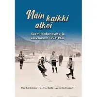Björkstrand, Näin kaikki alkoi - Suomi-kiekon synty- ja alkuvaiheet 1908-1933