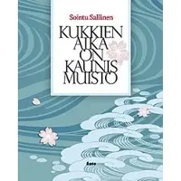 Sallinen, Kukkien aika on kaunis muisto