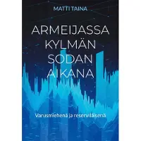 Taina, Armeijassa kylmän sodan aikana - Varusmiehenä ja reserviläisenä