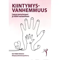 Pääkkö-Matilainen, Kiintymysvanhemmuus - Lapsen perustarpeet ja niihin vastaaminen