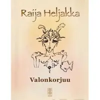 Heljakka, Valonkorjuu - filosofisia runoja