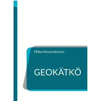 Nevantakanen, Geokätkö