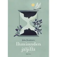 Koskinen, Ihmisyyden jäljillä - Muinaisihmisten viisaus ja ihmissuvun tulevaisuus