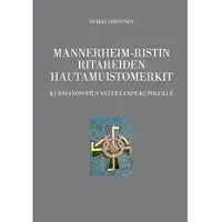 Lehtonen, Mannerheim-ristin ritareiden hautamuistomerkit - Kunnianosoitus veteraanisukupolville