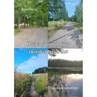 Laine, Iloisen juomapojan yksinkertaiset ilot - kesärunotrippi
