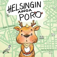 Anne Muhonen, Helsingin ainoa poro