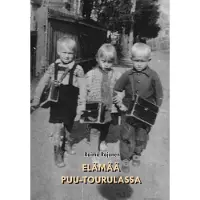 Rajanen, Elämää Puu-Tourulassa