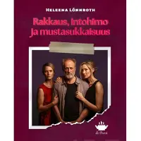 Lönnroth, Rakkaus, intohimo ja mustasukkaisuus
