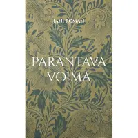 Roman, Parantava voima - Elämä rakastaa jokaista lastaan