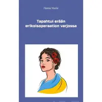 Vuolio, Tapahtui erään erikoisoperaation varjossa