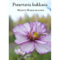 Hakkarainen, Punertavia kukkasia - runoja