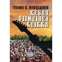 Rouhiainen, Kesän viimeinen keikka