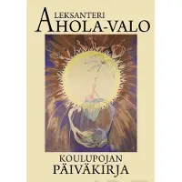 Ahola-Valo, Koulupojan päiväkirja osa 8