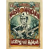 Kallio, Muddy Lee Makkonen heräsi tänä aamuna