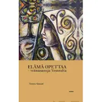 Yousra, Elämä opettaa - voimasanoja Yousralta