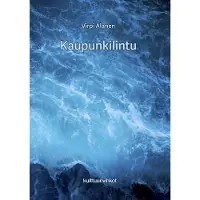 Alanen, Kaupunkilintu - Aforismeja