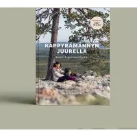 Fernández, Käppyrämännyn juurella - Kuinka Lappi muutti minut