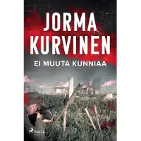Kurvinen, Ei muuta kunniaa