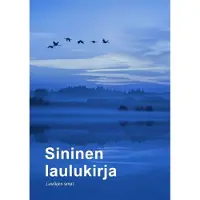 Sininen laulukirja - Laulujen sanat (isotekstinen A4)