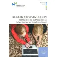 Kiljusen kirpuista Gucciin - polttopisteessä suomalaisten ja hollantilaisten verkkolehtien blogit