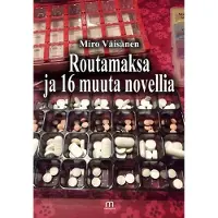 Väisänen Miro, Routamaksa ja 16 muuta novellia