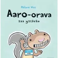 Watt, Aaro-orava saa ystävän