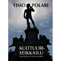 Polari, Kulttuuriseikkailu - kadonneen sivistyksen jäljillä