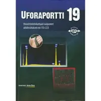 Uforaportti 19 - havaintotietokantaan saapuneet ufoilmoitukset nro 153-223