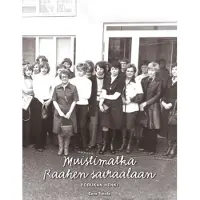 Tokola, Muistimatka Raahen sairaalaan - Porukan henki