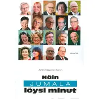 Näin Jumala löysi minut